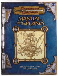 Manual of the Planes (Dungeon &amp; Dragons d20 3.0 Fantasy Roleplaying) by David Noonan, Bruce R. Cordell, Jeff Grubb - 2001-08-27