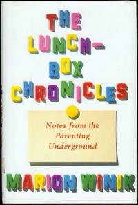 cover of The Lunch-Box Chronicles: Notes from the Parenting Underground