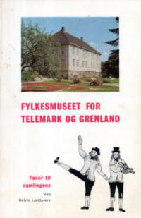 Fylkesmuseet for Telemark og Grenland. Fører til…