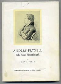 Anders Fryxell och hans historieverk. Särtryck ur…