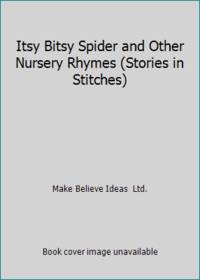 Stories in Stitches: Itsy Bisty Spider and other Nursery Rhymes
