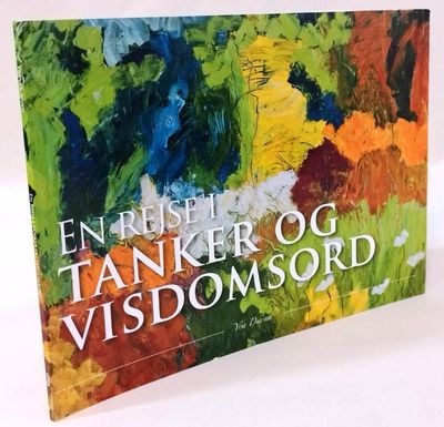 En rejse i tanker og visdomsord.