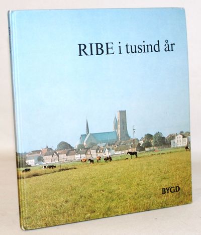 Ribe i tusind år.