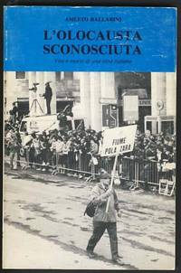 L'olocausta sconosciuta: vita e morte di una cittÃ  italiana