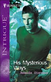 His Mysterious Ways (Quantum Men, Book 1) (Harlequin Intrigue Series)