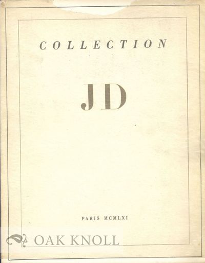 COLLECTION J.D., MANUSCRITS ET LIVRES PRECIEUX DU QUINZIEME AU VINGTIEME SIECLE, AUTOGRAPHES HISTORIQUES ET LITTERAIRES, LETTRES DE PEINTRES, RELIURES