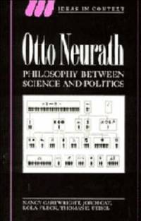 Otto Neurath: Philosophy Between Science and Politics