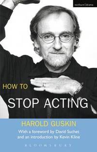 How to Stop Acting