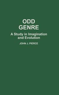 Odd Genre: A Study in Imagination and Evolution