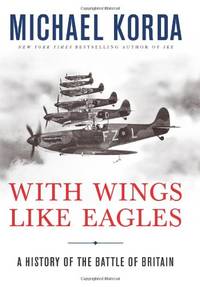 cover of With Wings Like Eagles: A History of the Battle of Britain