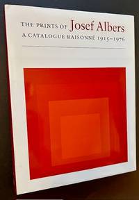 The Prints of Josef Albers: A Catalogue Raisonne 1915-1976