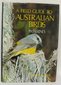 A Field Guide to Australian Birds. Passerines.