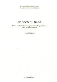 Le coco du dada. Victor ou les Enfants au pouvoir…
