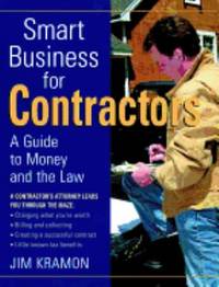 Smart Business for Contractors : A Guide to Money and the Law