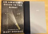 An Amateur&#039;s Guide to Night by Mary Robison - 1983