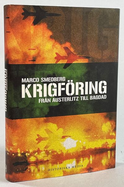 Krigföring. Från Austerlitz till Bagdad. [Utg.…