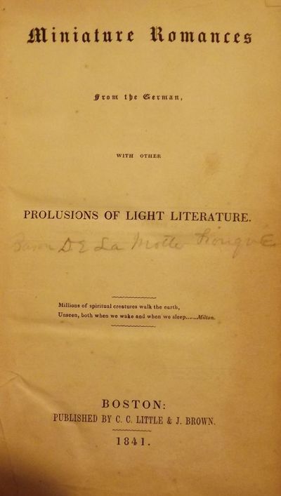 MINIATURE ROMANCES FROM THE GERMAN, WITH OTHER PROLUSIONS OF LIGHT