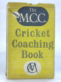 The M.C.C. Cricket Coaching Book.