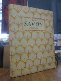 Das Savoy London, by Hotel / Savoy (London) - First Edition - 1900 - from Antiquariat Orban & Streu GbR (SKU: 23903AB)