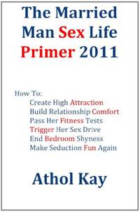 The Married Man Sex Life Primer 2011