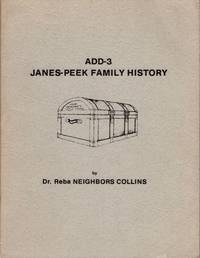 ADD-3 James-Peek Family History by Collins, Dr. Reba Neighbors - 1981