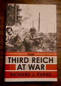 The Third Reich at War by Evans, Richard J - 2009