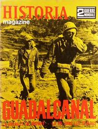 Historia magazine. Seconde guerre mondiale. Numéro 36. Guadalcanal. 26 juillet 1968. by HISTORIA MAGAZINE SECONDE GUERRE MONDIALE - 1968 - from Librairie & Cætera (SKU: 115868)