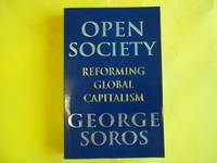 Open Society: Reforming Global Capitalism.: The Crisis of Global Capitalism Reconsidered