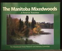image of The Manitoba Mixedwoods; A Forest in Transition