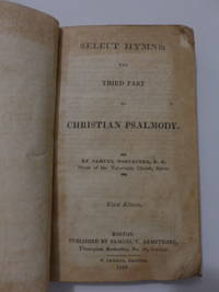 Select Hymns: The Third Part of Christian Psalmody by Samuel Worcester - 1819