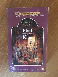 FLINT, THE KING (DRAGONLANCE PRELUDES II, V. 2) by Kirchoff, Mary