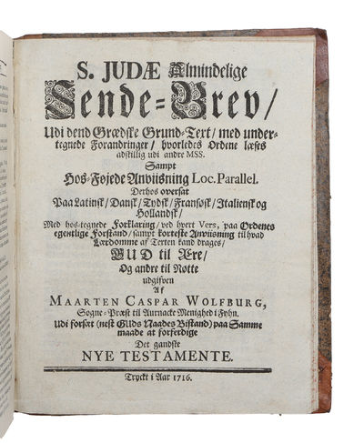 Exegesis Epistolae Apostoli IUdae, Qva, Praemissa Dissertatione Isagogica (+) S. Judæ Almindelige Sende-Brev, udi dend Grædske Grund-Text, derhos overs. paa Latinsk, Dansk, Tydsk, Fransøsk, Italiensk og Hollandsk, med hostegnede forklaring. (photo 3)