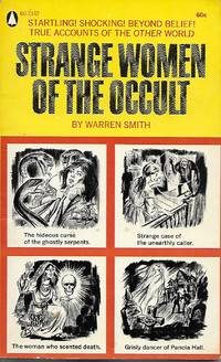 Strange Women of the Occult by SMITH, Warren - 1968