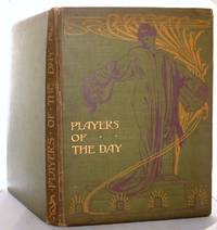 image of Players of the Day A Series of Portraits in Colour of Theatrical Celebrities Of The Present Time.
