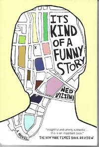 It&#039;s Kind of a Funny Story by Ned Vizzini - 2007-04