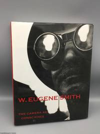 W. Eugene Smith: The Camera as Conscience by Mora, Gilles - 1998