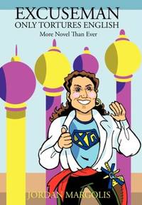 Excuseman Only Tortures English: More Novel Than Ever