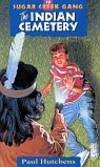 The Indian Cemetery (Sugar Creek Gang Original Series) by Paul Hutchens - Paperback - 1998-02-01 - from Beans Books, Inc. (SKU: 1604290232)