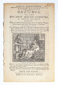 Onesimus; or, the Run-Away Servant Converted. A True Story