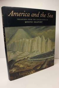 image of America and the Sea: Treasures from the Collections of Mystic Seaport