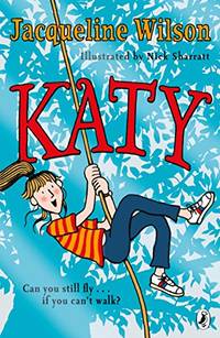 Katy: A modern version of the much-loved classic, What Katy Did