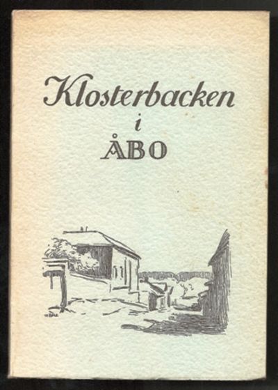 Klosterbacken i Åbo. Tredje upplagan.