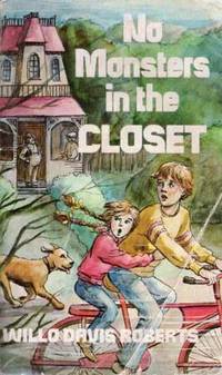 No Monsters in the Closet by Roberts, Willo Davis - 1983