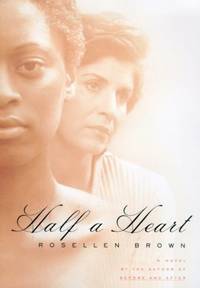 Half a Heart Brown, Rosellen