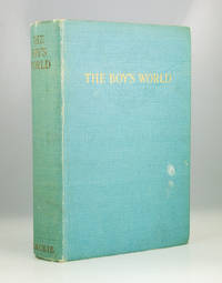 The Boy&#039;s World by A collective work by thirty writers - 1950