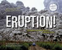 Eruption! : Volcanoes and the Science of Saving Lives