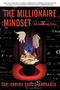 The Millionaire Mindset: Is a Conditioned Reflex
