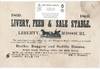 1869, 1869 / LIVERY, FEED & SALE STABLE. / Liberty, [cut of a horse drawn carriage, with driver, 1 1/8 x 2 1/2 inches] Missouri. / The undersigned having refitted the old "Thompson House" Stables, is prepared / to accommodate the public with / Hacks, Buggies and Saddle Horses, / and any thing else in his line. / He will also Run a Daily Hack to and from Liberty Landing to connect / with North Missouri Railroad at Baxter. [complete text]. Signed in type at the end "Wm. D. Wymore. / Liberty, March, 1869.
