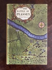 The Battle of Plassey and the Conquest of Bengal