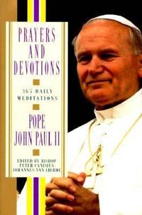 Prayers and Devotions: 365 Daily Meditations; from John Paul II